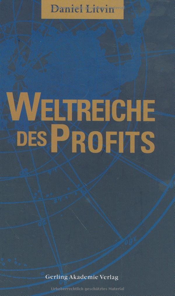 Weltreiche des Profits. Die Geschichte von Kommerz, Eroberung und Globalisierung Business, Finance & Career