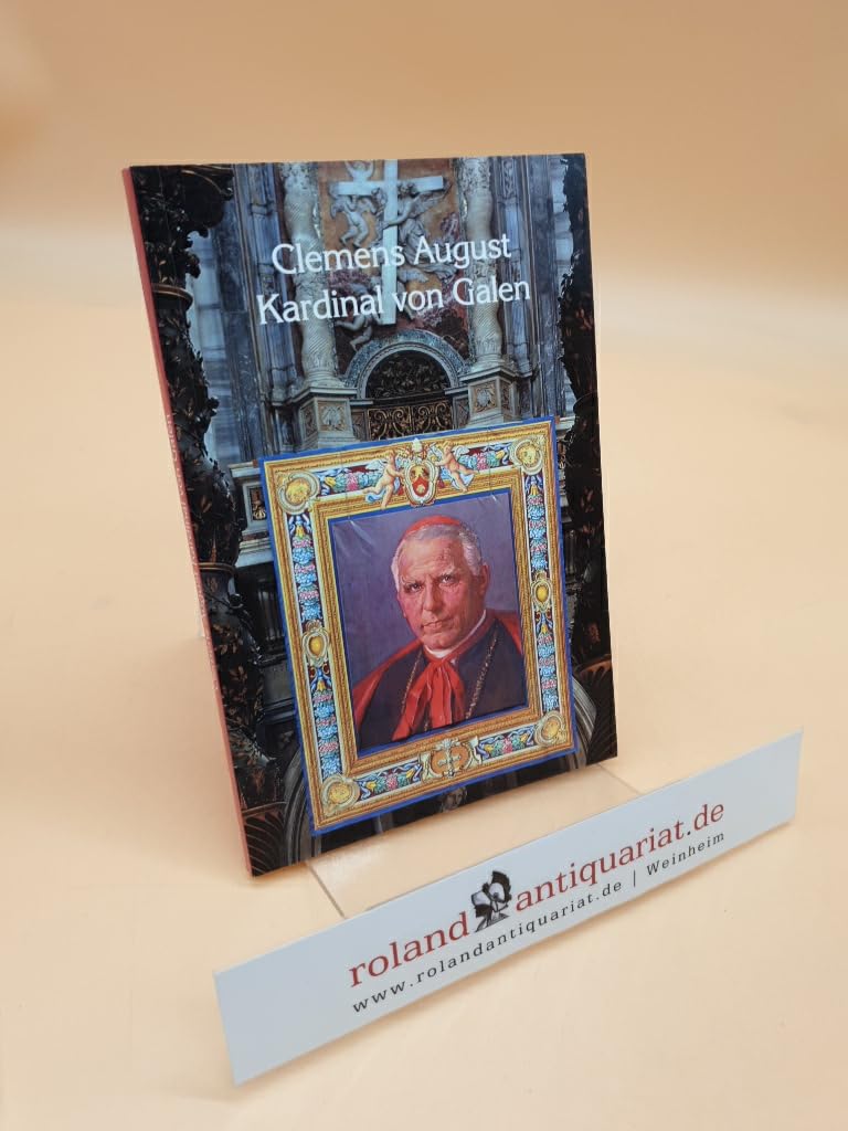 Clemens August Kardinal von Galen Personalities