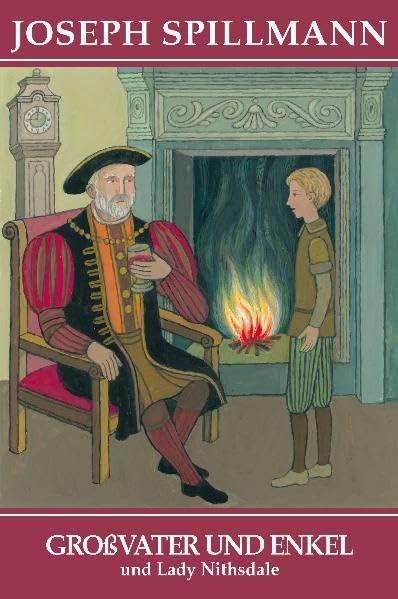 Großvater und Enkel und Lady Nithsdale Novels & Short Stories