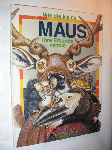 Wie die kleine Maus ihre Freunde rettete - Ruth Pilgram book