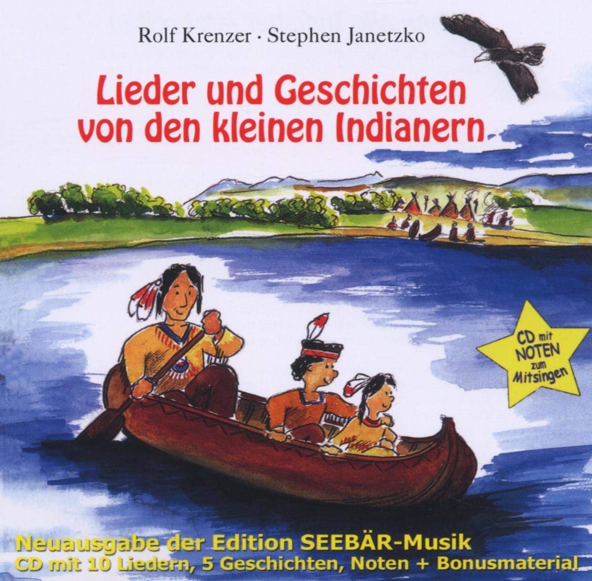 Lieder und Geschichten von den kleinen Indianern: (Orginalverlag: Stephen Janetzko) Arts & Music