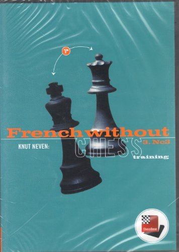 Französisch ohne Sc3 (ChessBase Schachtraining) Leisure & Fun