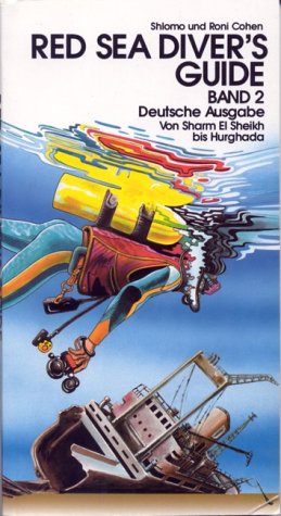 Red Sea Diver's Guide 2: Von Sharm El Sheikh bis Hurghada. Deutsche Ausgabe Leisure, Home & Garden