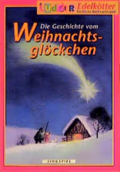 Die Geschichte vom Weihnachtsglöckchen: Singspiel. Ab 2 Jahren. Liedheft für Krippenspiele, Weihnachtsfeier, und Weihnachtsgottesdienst Children's books