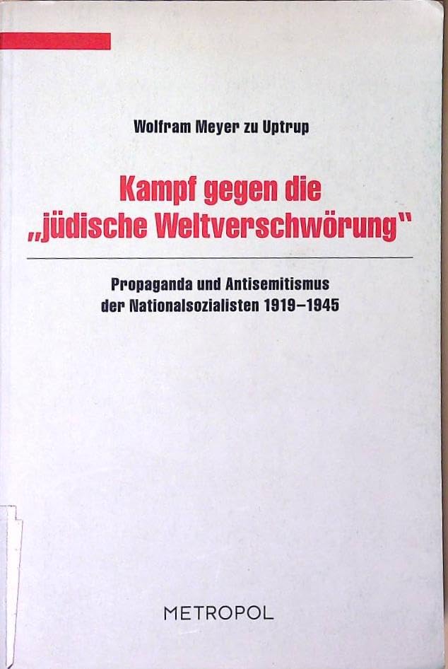 Kampf gegen die jüdische Weltverschwörung Politics & History