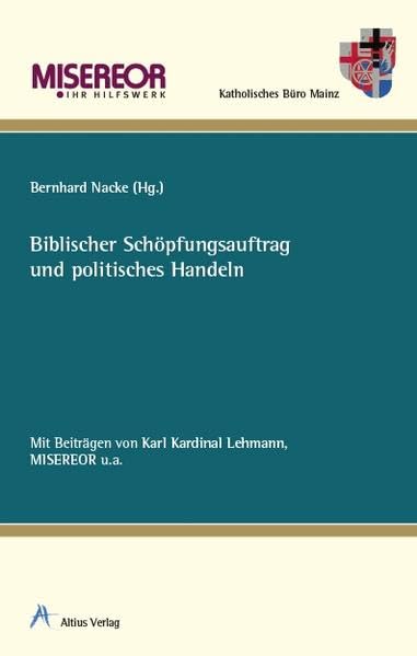 Biblischer Schöpfungsauftrag und politisches Handeln book