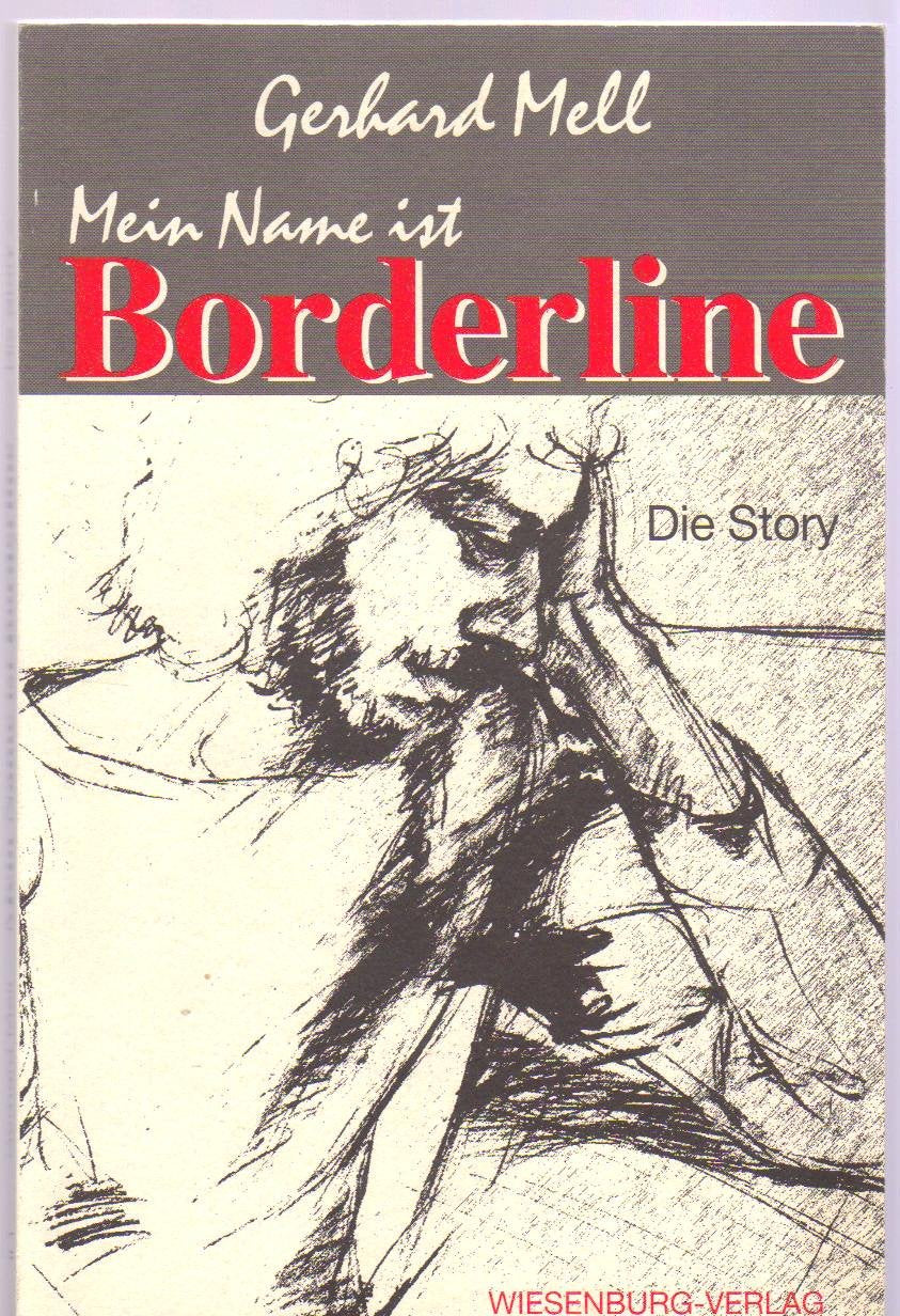 Mein Name ist Borderline "Die Story" Fiction