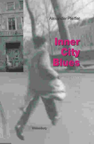 Inner City Blues: Geschichten aus dem Herzen der Stadt Fiction