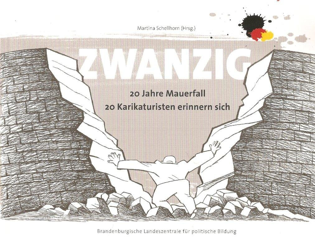 ZWANZIG - 20 Jahre Mauerfall: 20 Karikaturisten erinnern sich Film, Art & Culture