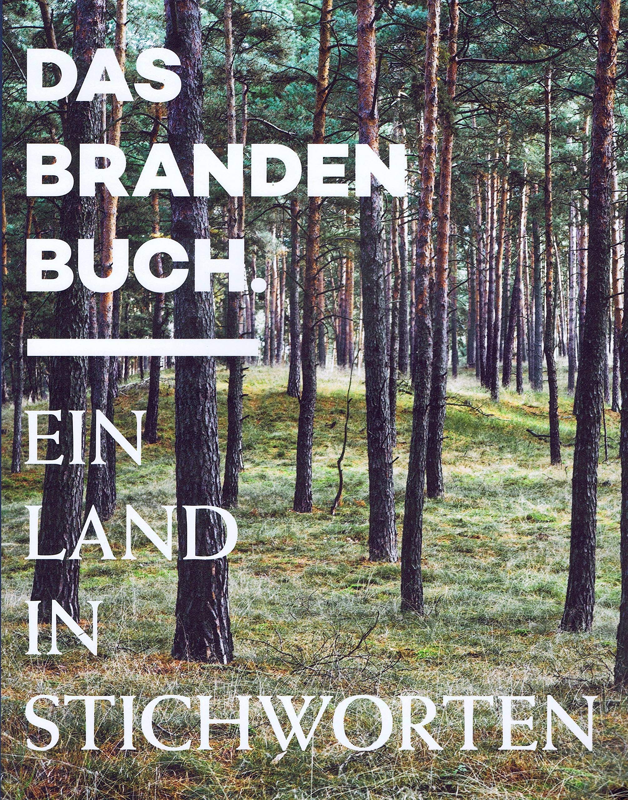 Das Brandenbuch: Ein Land in Stichworten Lifestyle