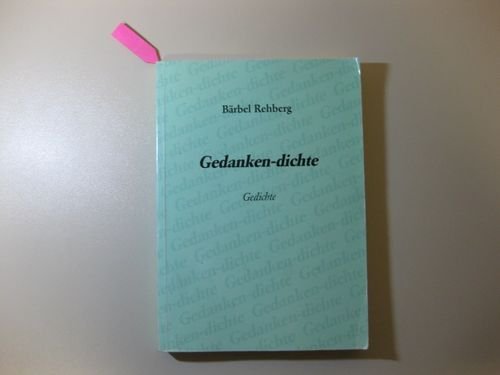 Gedanken-dichte. Gedichte Books