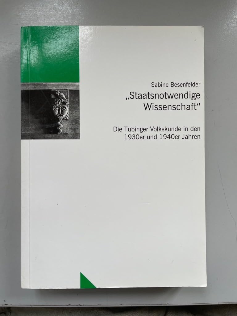 Staatsnotwendige Wissenschaft: Die Tübinger Volkskunde in den 1930er und 1940er Jahren (Untersuchungen des Ludwig-Uhland-Instituts) Law