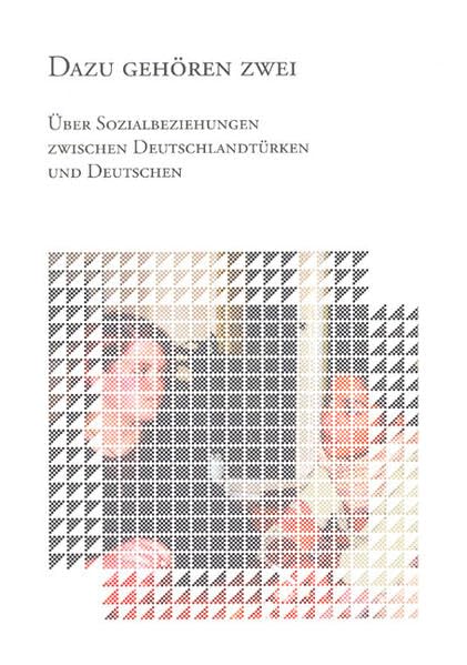 Dazu gehören zwei: Über Sozialbeziehungen zwischen Deutschlandtürken und Deutschen (Sonderbände und Kataloge) Law