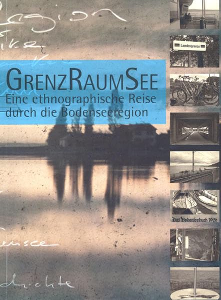 GrenzRaumSee: Eine ethnographische Reise durch die Bodenseeregion (Sonderbände und Kataloge) Law