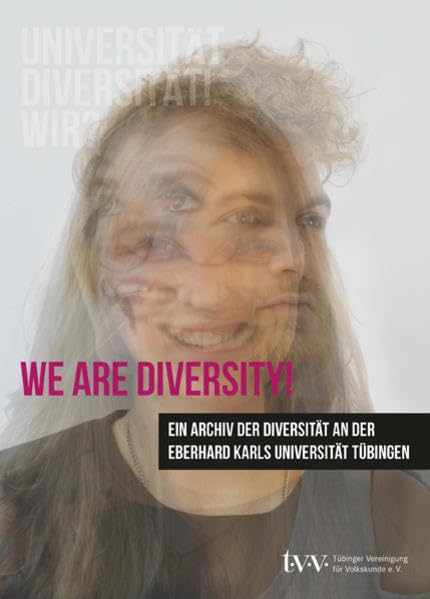 We are Diversity!: Ein Archiv der Diversität an der Eberhard Karls Universität Tübingen (Sonderbände und Kataloge) Law