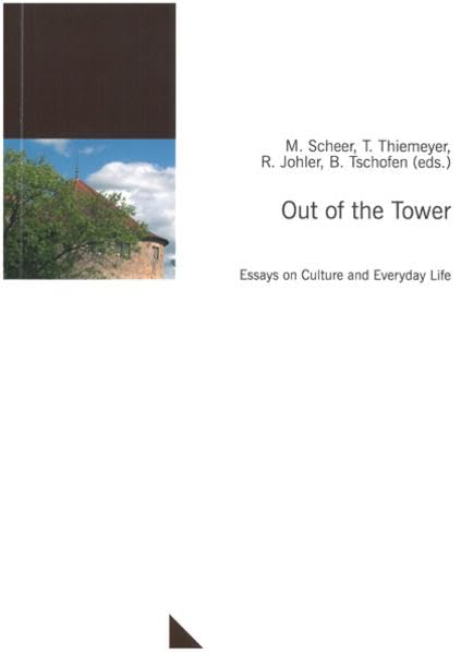 Out of the Tower: Essays on Culture and Everyday Life (Untersuchungen des Ludwig-Uhland-Instituts) Law