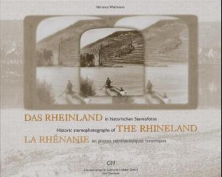 Das Rheinland in historischen Stereofotos Photography