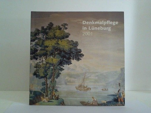 Denkmalpflege in Lüneburg. 2001. Books