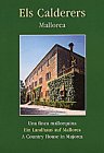 Els Calderers - Mallorca: Una finca mallorquina - Ein Landhaus auf Mallorca - A Country House in Majorca book