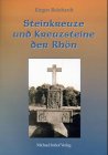 Steinkreuze und Kreuzsteine der Rhön book