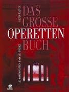 Das grosse Operettenbuch: 120 Komponisten und 450 Werke Sheet Music