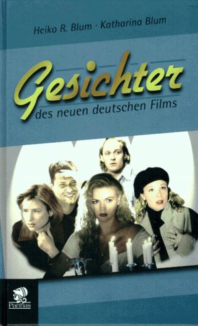 Gesichter des neuen deutschen Films: Unter Mitarb. v. Sigrid Schmitt Art & Literature