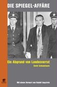Die Spiegel-Affäre: Ein Abgrund von Landesverrat: Vorw. v. Rudolf Augstein Books