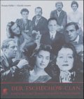 Der Tschechow-Clan: Geschichte einer deutsch-russischen Künstlerfamilie Film, Art & Culture