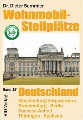 Wohnmobil-Stellplätze Deutschland Ost: Mecklenburg-Vorpommern - Sachsen-Anhalt - Brandenburg - Berlin - Thüringen - Sachsen Books