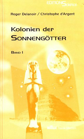 Kolonien der Sonnengötter, Tl.1 Religion & Esotericism