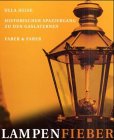 Lampenfieber. Historischer Spaziergang zu den Gaslaternen Politics & History