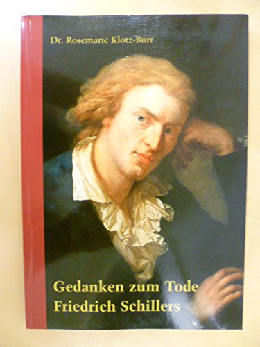 Gedanken zum Tod Friedrich Schillers Essays & Short Stories