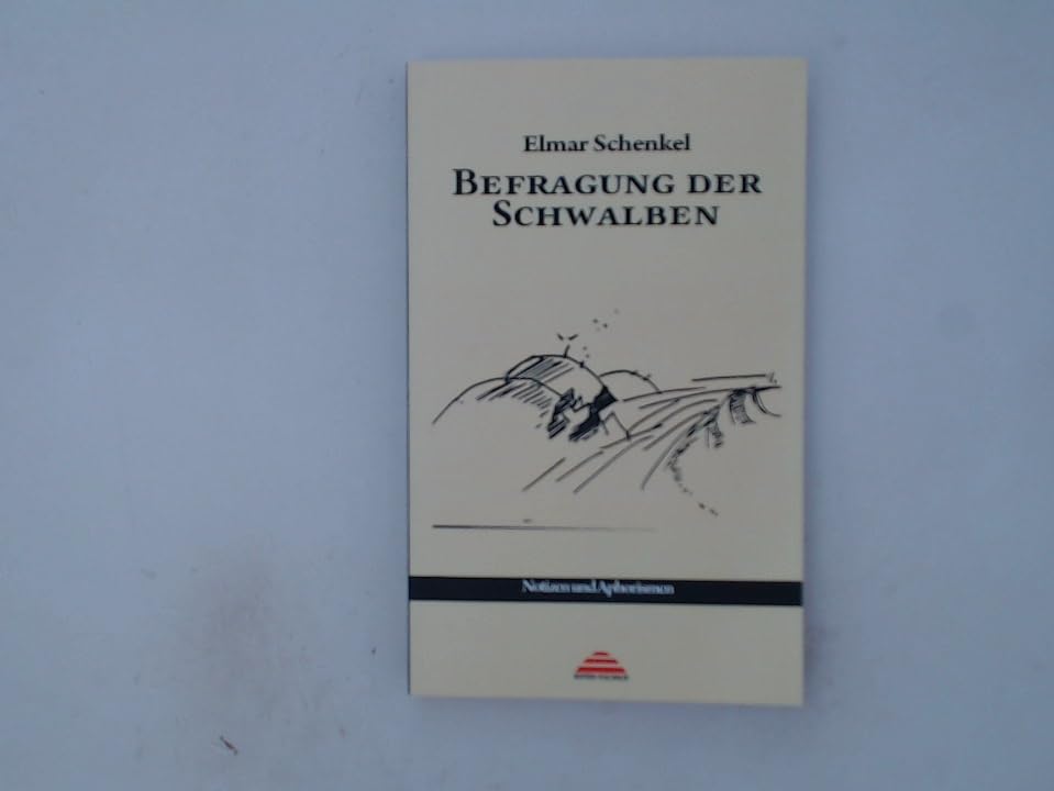 Befragung der Schwalben: Notizen und Aphorismen Contemporary literature