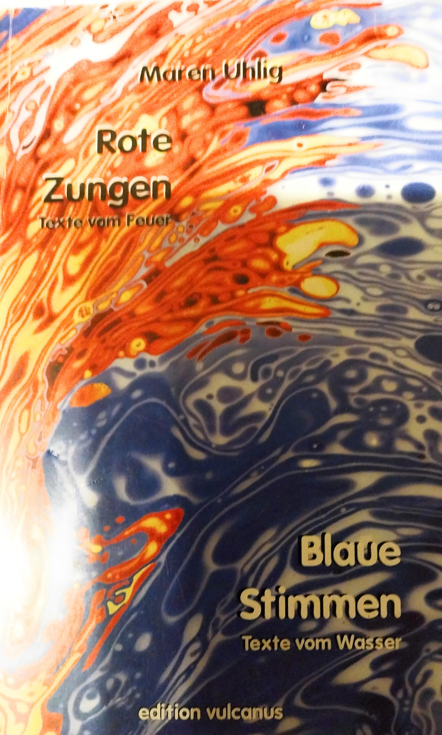 Rote Zungen – Blaue Stimmen: Texte von Feuer und Wasser Contemporary literature
