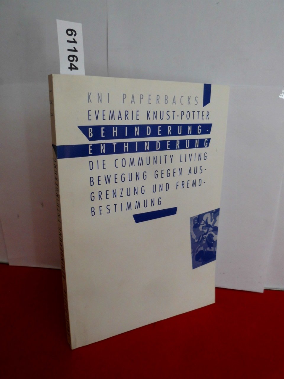 Behinderung - Enthinderung: Die Community Living Bewegung gegen Ausgrenzung und Fremdbestimmung (Livre en allemand) book