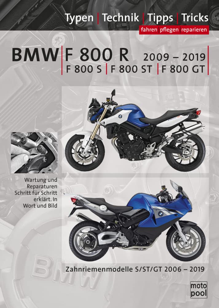 BMW F800R, F800S, F800ST, F800GT Reparaturanleitung: Das umfassende Handbuch, Typen, Technik, Tipps, Tricks Leisure, Home & Garden