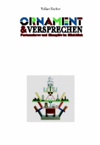 Orament & Versprechen - Postmoderne und Memphis im Rückblick: Katalog zur Ausstellung im Museum für Angewandte Kunst Frankfurt am Main, 2004/2005 Social Sciences