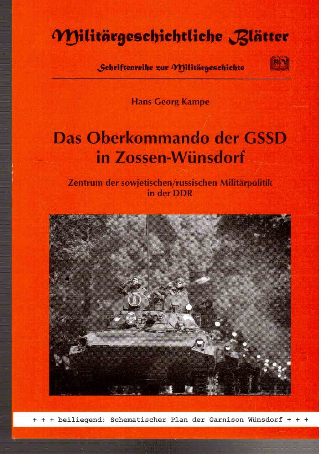 Das Oberkommando der GSSD in Zossen-Wünsdorf: Zentrum der sowjetischen/russischen Militärpolitik in der DDR (Militärgeschichtliche Blätter - Schriftenreihe zur Militärgeschichte) Politics & History
