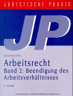 Arbeitsrecht, Bd.2, Beendigung des Arbeitsverhältnisses Law