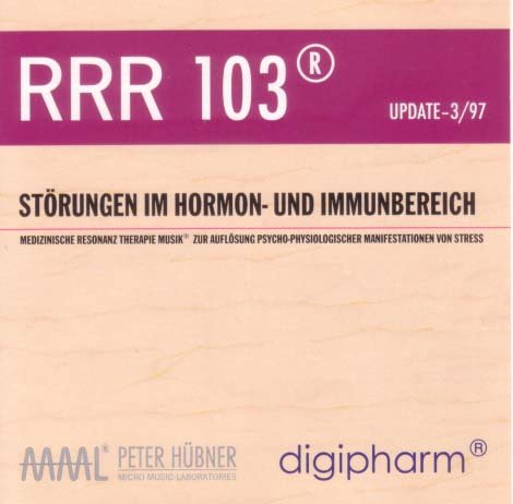RRR 103 Störungen im Hormon- und Immunsystem. Musik nach den Gesetzen der Natur Books