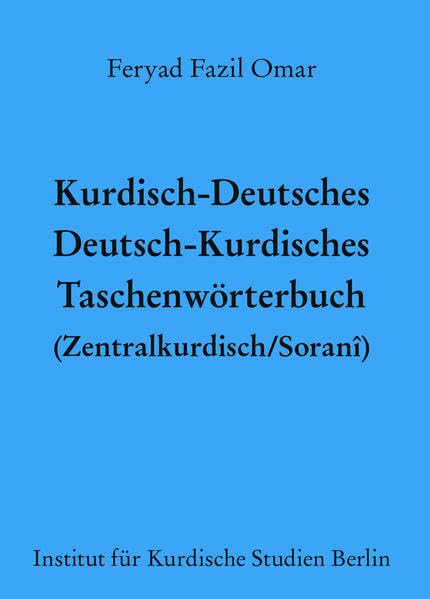 Kurdisch-Deutsches/Deutsch-Kurdisches Taschenwörterbuch (Zentralkurdisch/Soranî) Foreign Languages ​​& Dictionaries