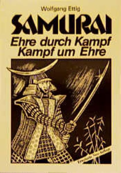 Product Image: Samurai, Ehre durch Kampf - Kampf um Ehre