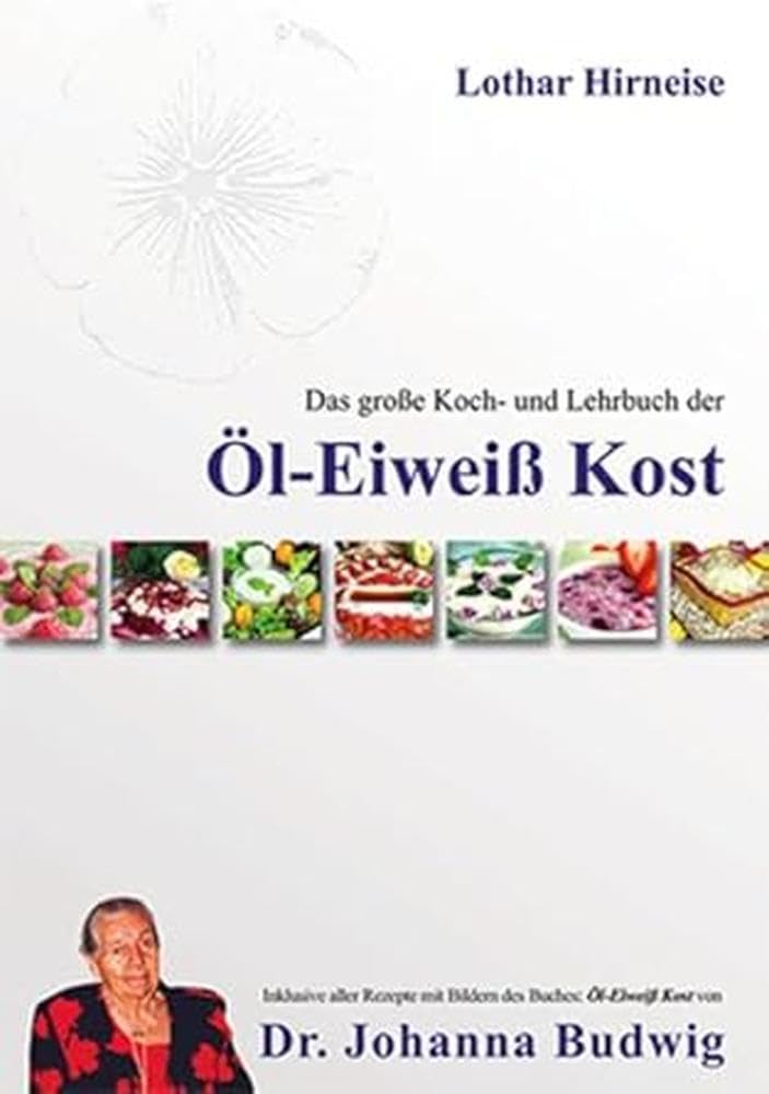 Das große Koch- und Lehrbuch der Öl Eiweiß Kost Leisure, Home & Garden