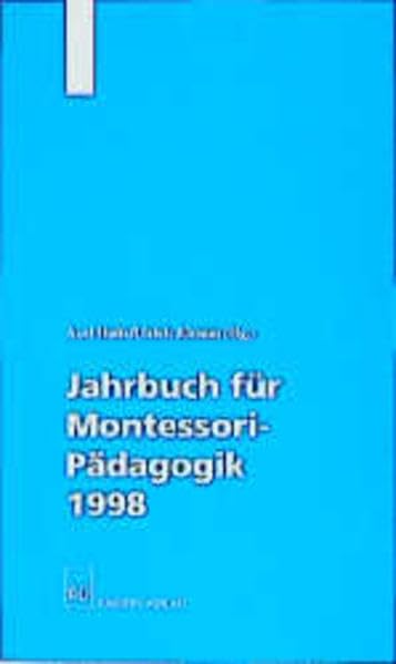 Jahrbuch für Montessori-Pädagogik 1998 (Ulmer Beiträge zur Montessori-Pädagogik) Education & Training