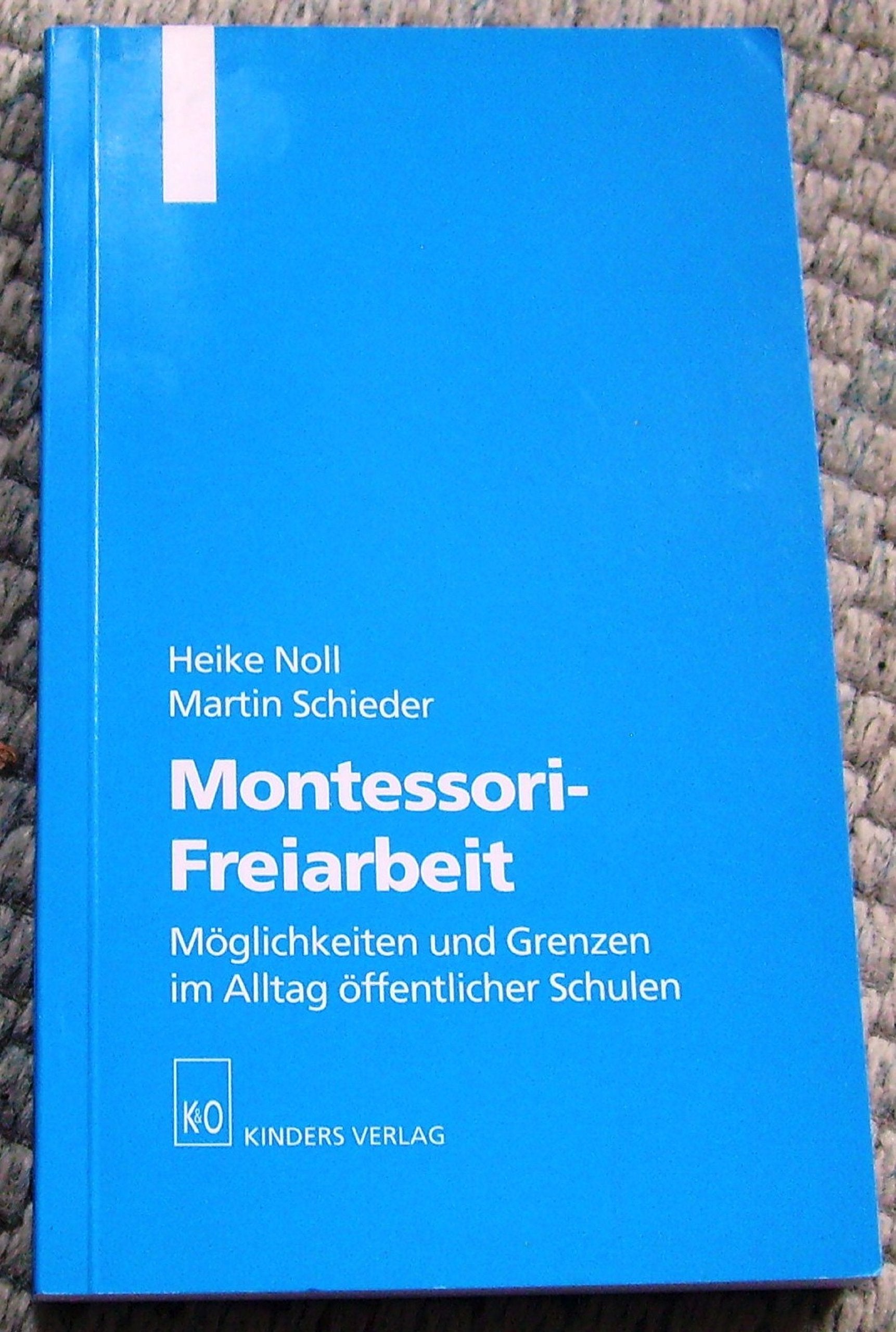 Montessori - Freiarbeit: Möglichkeiten und Grenzen im Alltag öffentlicher Schulen (Ulmer Beiträge zur Montessori-Pädagogik) Education & Training