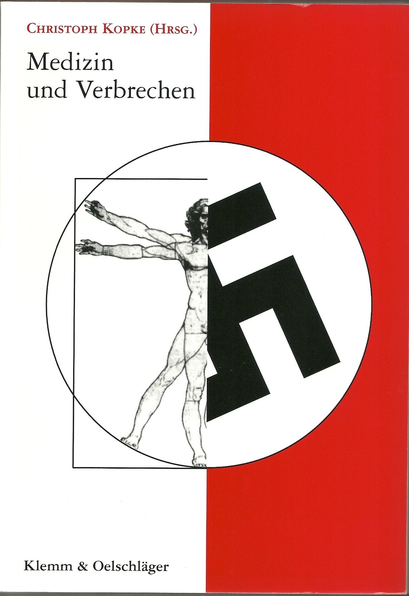 Medizin und Verbrechen. Festschrift zum 60. Geburtstag von Walter Wuttke German history