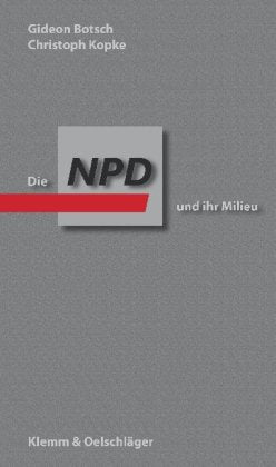 Die NPD und ihr Milieu Law Books