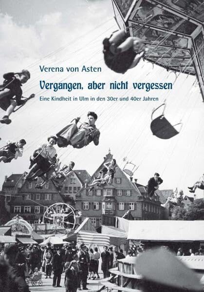 Vergangen aber nicht vergessen Historical Fiction