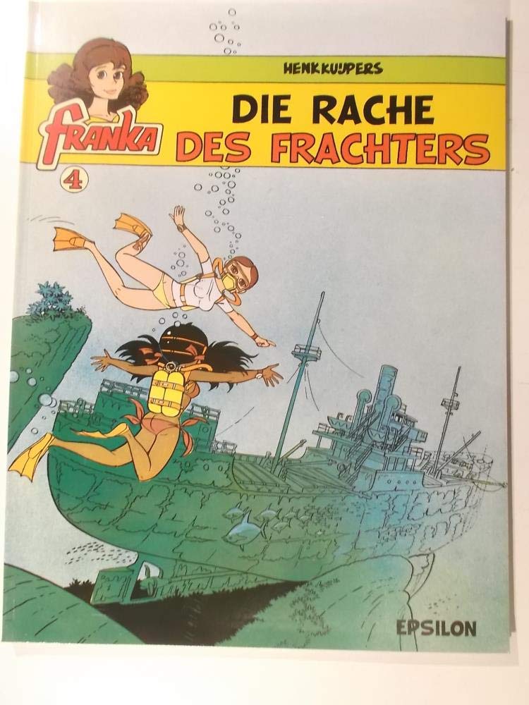 Franka, Bd. 4. Die Rache des Frachters Manga