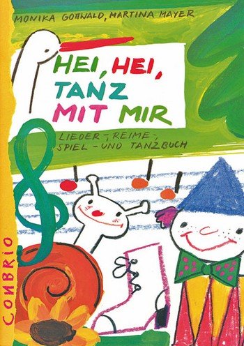 HEI HEI TANZ MIT MIR : LIEDER-, REIME-, SPIEL- UND TANZBUCH MAYER, MARTINA, KOAUTORIN Leisure, Home & Garden